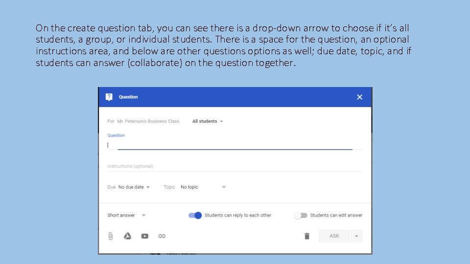 On the create question tab, you can see there is a drop-down arrow to On the create question tab, you can see there is a drop-down arrow to