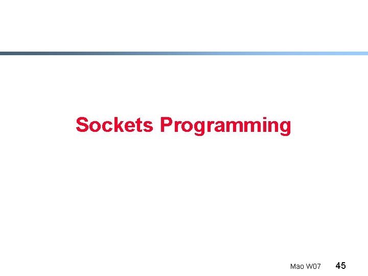 Sockets Programming Mao W 07 45 