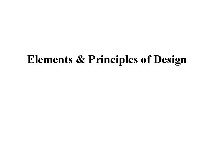 Elements & Principles of Design 