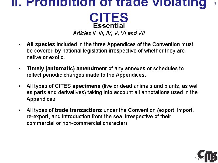 II. Prohibition of trade violating CITES Essential Articles II, IV, V, VI and VII