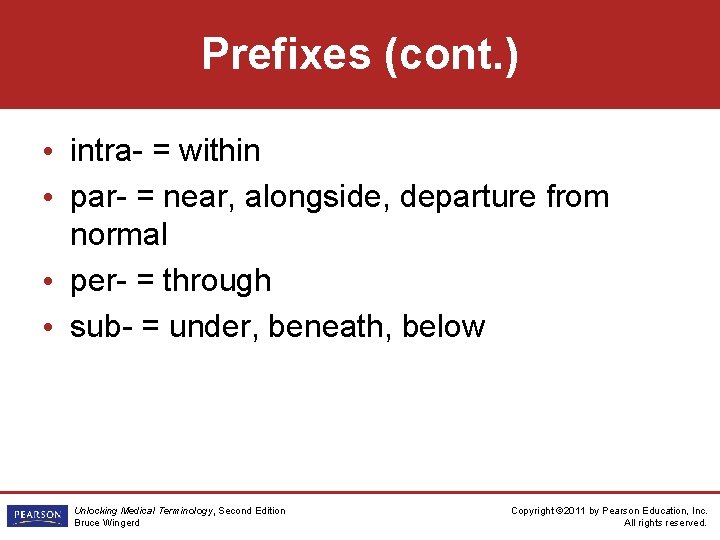 Prefixes (cont. ) • intra- = within • par- = near, alongside, departure from