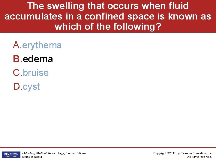 The swelling that occurs when fluid accumulates in a confined space is known as