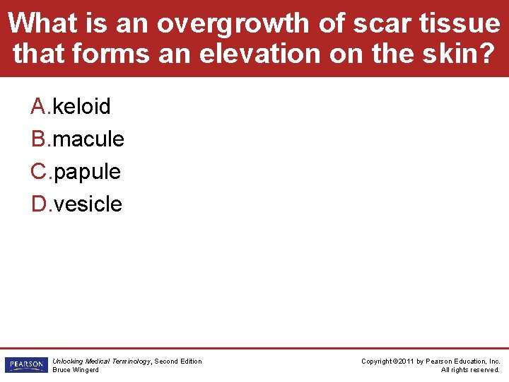 What is an overgrowth of scar tissue that forms an elevation on the skin?