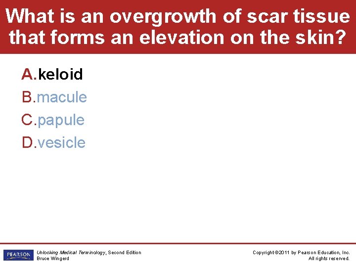 What is an overgrowth of scar tissue that forms an elevation on the skin?