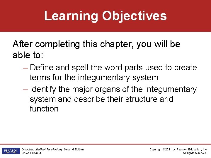 Learning Objectives After completing this chapter, you will be able to: – Define and