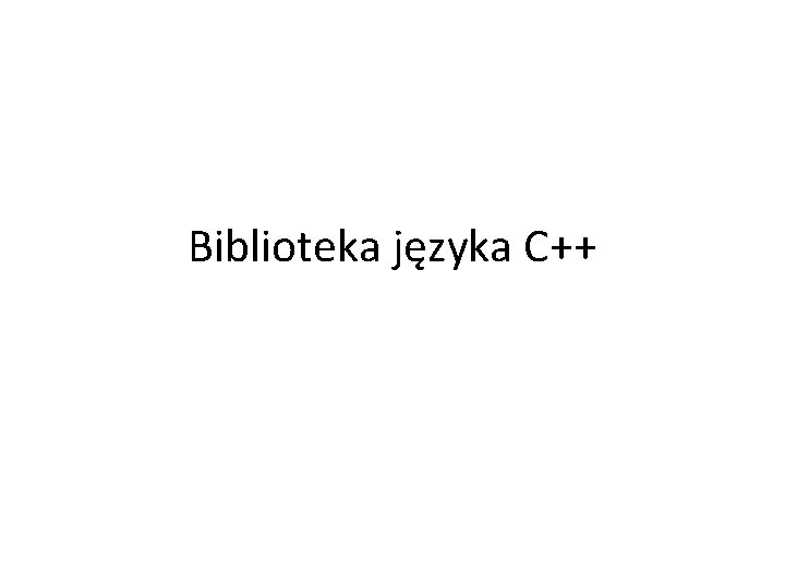 Biblioteka języka C++ 