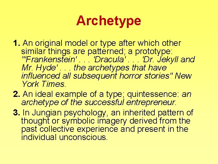 Archetype 1. An original model or type after which other similar things are patterned;