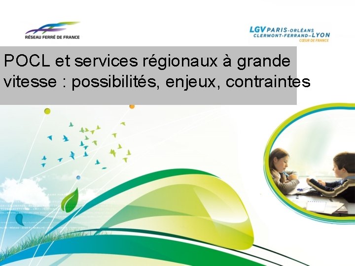 POCL et services régionaux à grande vitesse : possibilités, enjeux, contraintes 