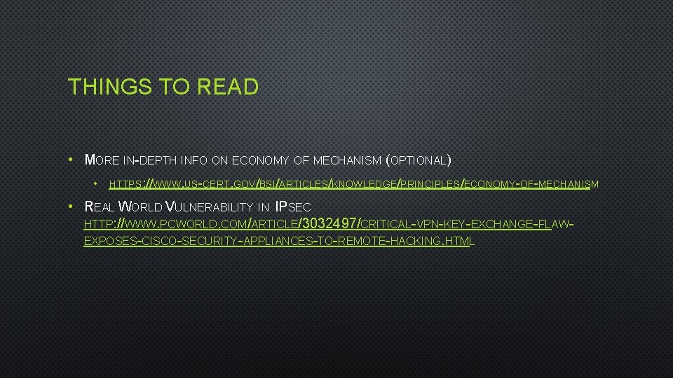 THINGS TO READ • MORE IN-DEPTH INFO ON ECONOMY OF MECHANISM (OPTIONAL) • HTTPS: