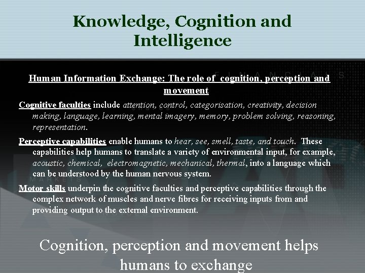 Knowledge, Cognition and Intelligence Human Information Exchange: The role of cognition, perception and movement