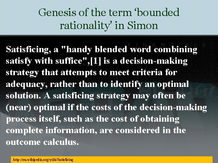 Genesis of the term ‘bounded rationality’ in Simon Satisficing, a "handy blended word combining