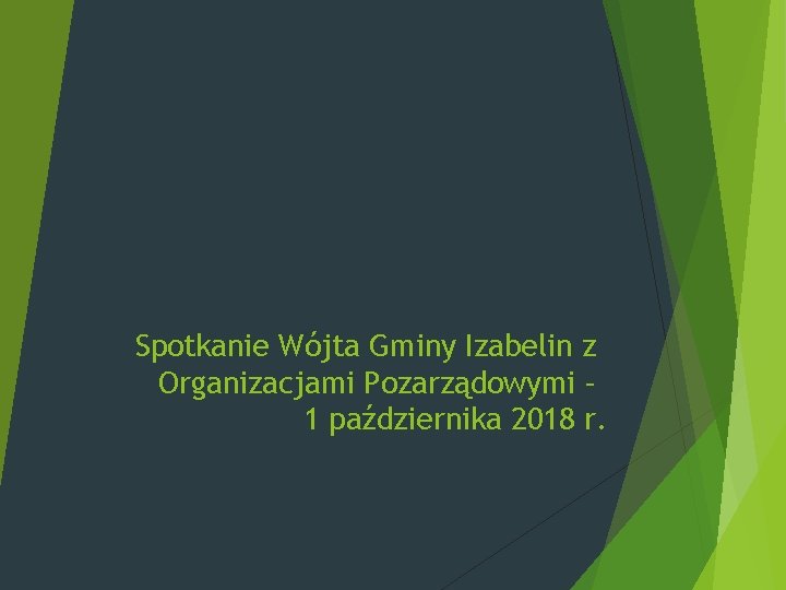 Spotkanie Wójta Gminy Izabelin z Organizacjami Pozarządowymi – 1 października 2018 r. 