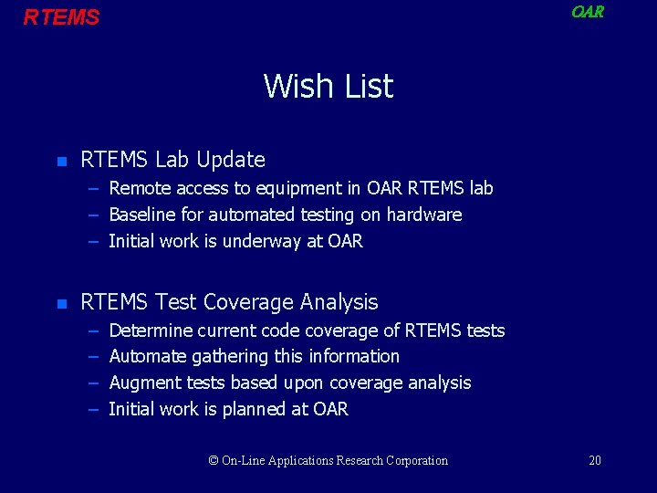 OAR RTEMS Wish List n RTEMS Lab Update – Remote access to equipment in