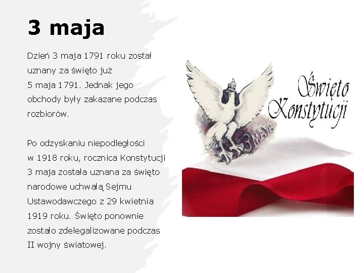 3 maja Dzień 3 maja 1791 roku został uznany za święto już 5 maja