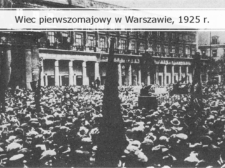 Wiec pierwszomajowy w Warszawie, 1925 r. 