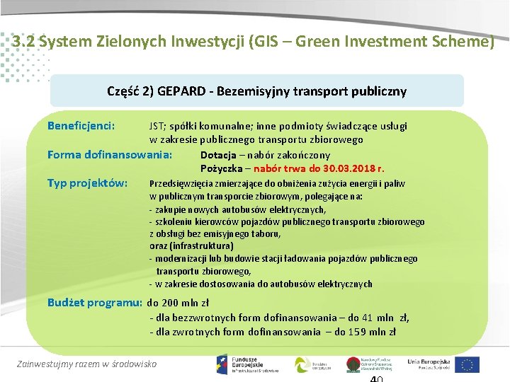 3. 2 System Zielonych Inwestycji (GIS – Green Investment Scheme) Część 2) GEPARD -