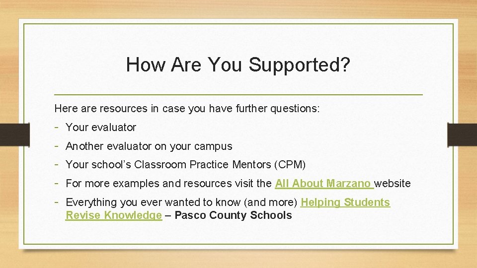 How Are You Supported? Here are resources in case you have further questions: - How Are You Supported? Here are resources in case you have further questions: -