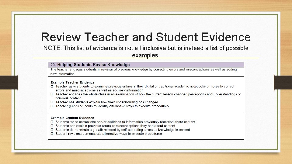 Review Teacher and Student Evidence NOTE: This list of evidence is not all inclusive Review Teacher and Student Evidence NOTE: This list of evidence is not all inclusive