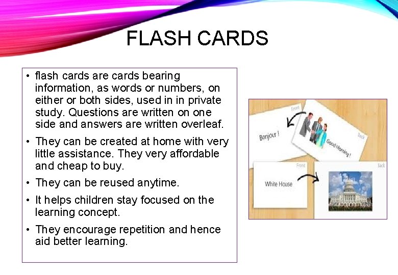 FLASH CARDS • flash cards are cards bearing information, as words or numbers, on
