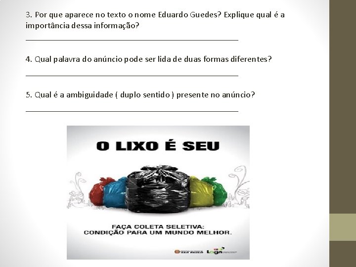 3. Por que aparece no texto o nome Eduardo Guedes? Explique qual é a