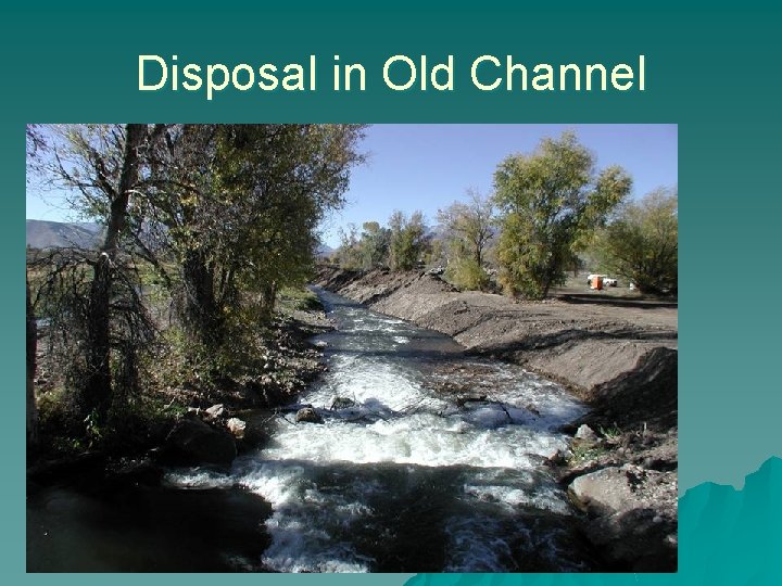 Disposal in Old Channel 