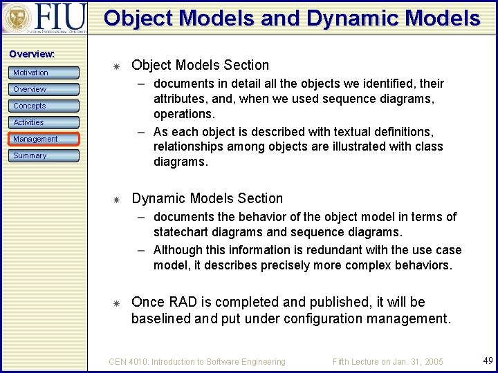 Object Models and Dynamic Models Overview: Motivation Object Models Section – documents in detail