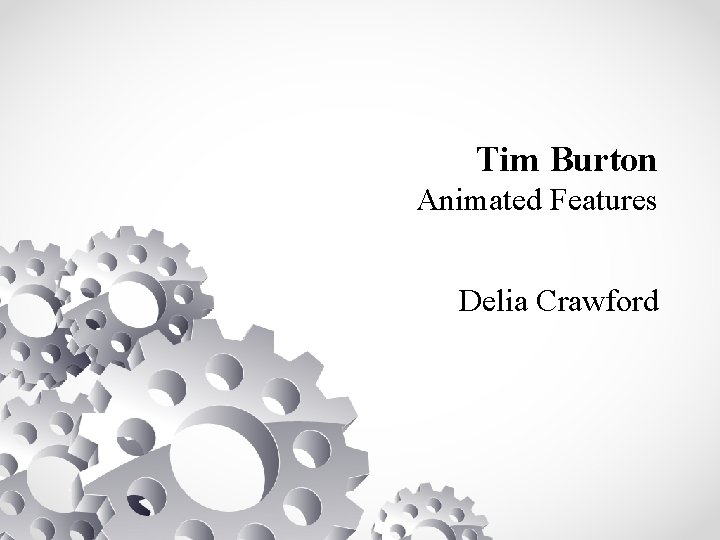 Tim Burton Animated Features Delia Crawford 