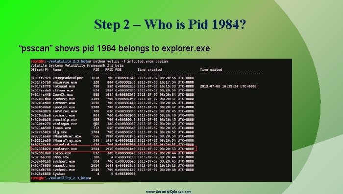 Step 2 – Who is Pid 1984? “psscan” shows pid 1984 belongs to explorer.