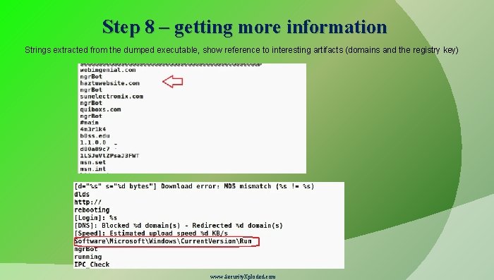 Step 8 – getting more information Strings extracted from the dumped executable, show reference