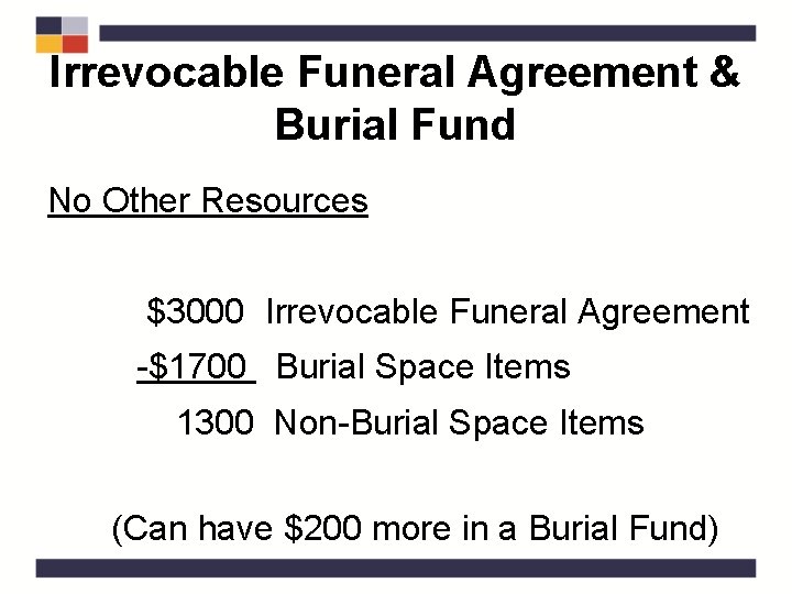 Irrevocable Funeral Agreement & Burial Fund No Other Resources $3000 Irrevocable Funeral Agreement -$1700