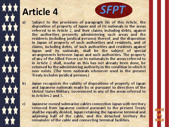 Article 4 SFPT a) Subject to the provisions of paragraph (b) of this Article,