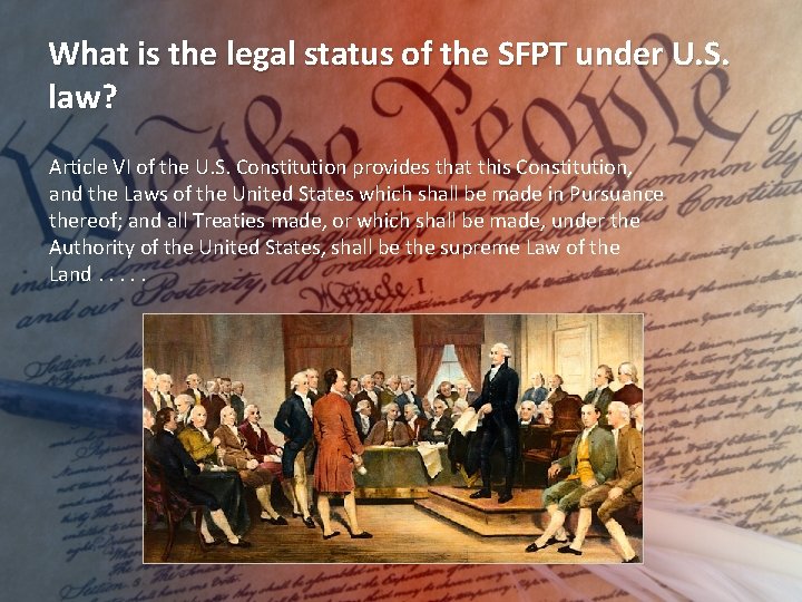 What is the legal status of the SFPT under U. S. law? Article VI