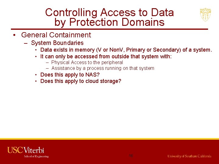 Controlling Access to Data by Protection Domains • General Containment – System Boundaries •