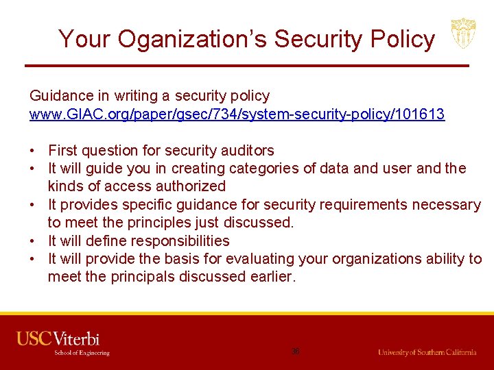 Your Oganization’s Security Policy Guidance in writing a security policy www. GIAC. org/paper/gsec/734/system-security-policy/101613 •