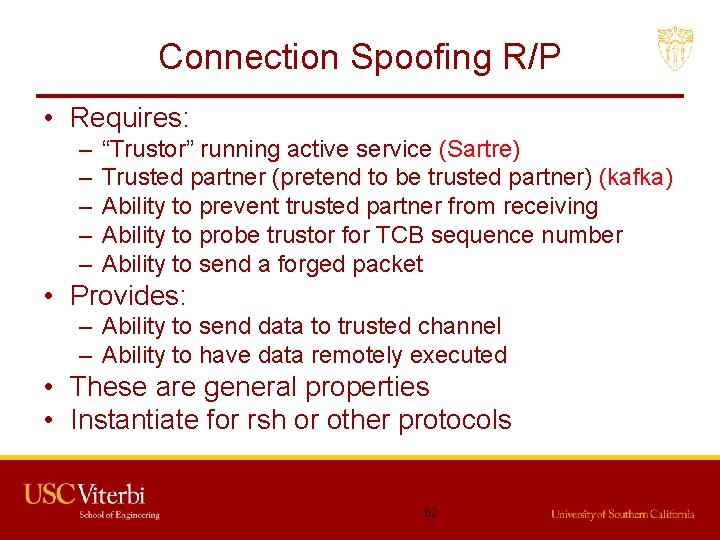 Connection Spoofing R/P • Requires: – – – “Trustor” running active service (Sartre) Trusted