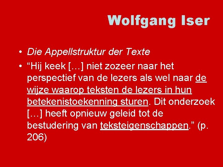 Wolfgang Iser • Die Appellstruktur der Texte • “Hij keek […] niet zozeer naar
