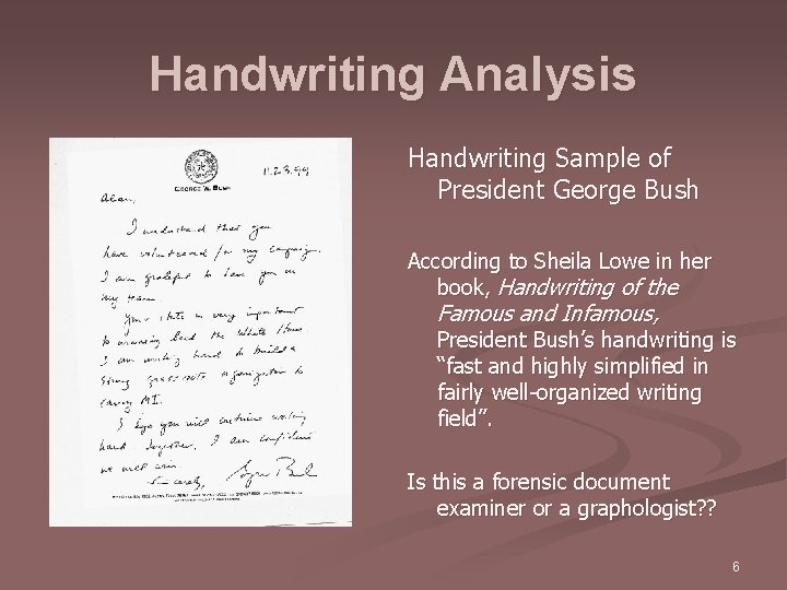 Handwriting Analysis Handwriting Sample of President George Bush According to Sheila Lowe in her