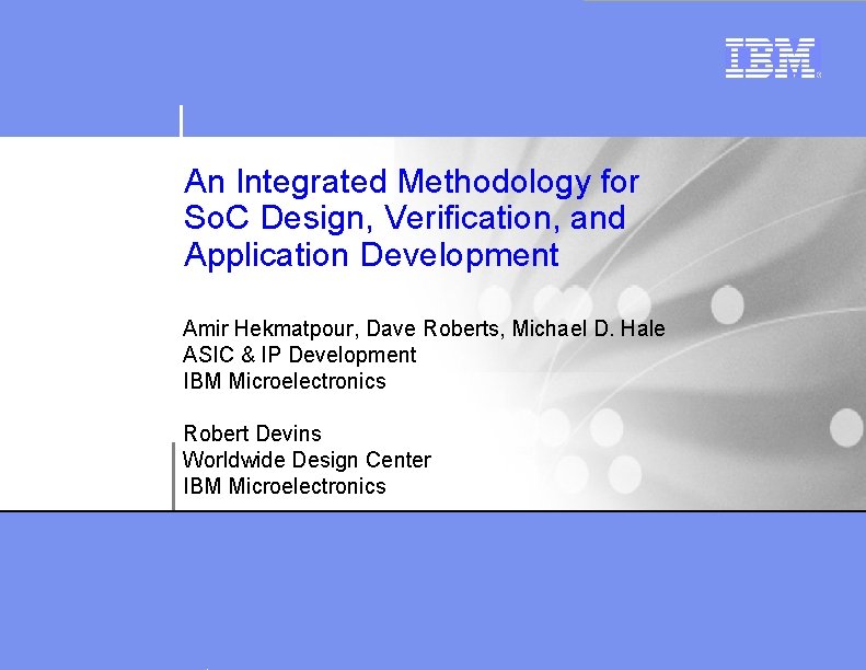 An Integrated Methodology for So C Design Verification