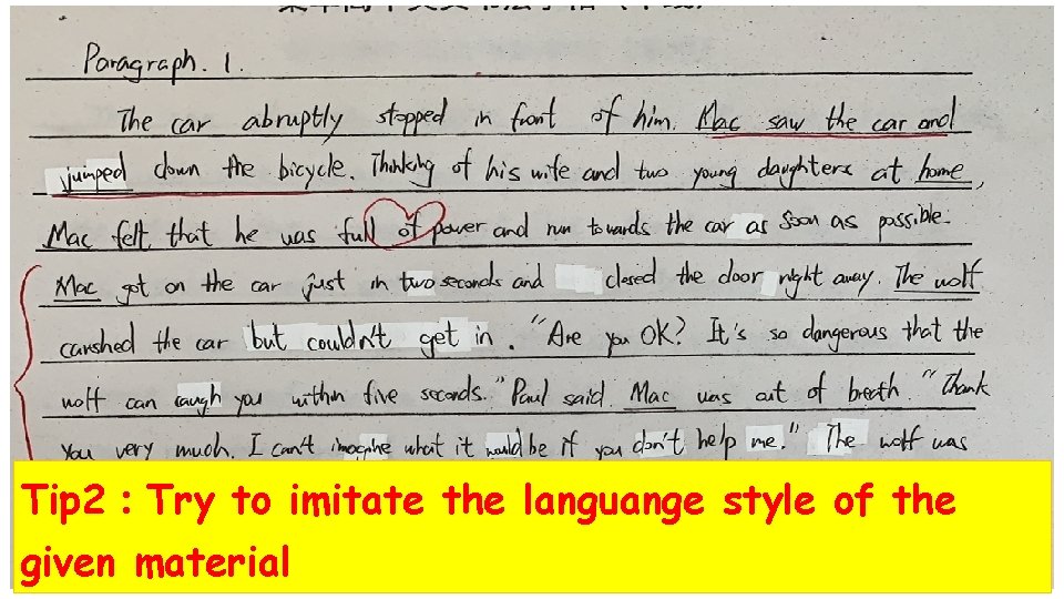 xuesheng Tip 2：Try to imitate the languange style of the given material 