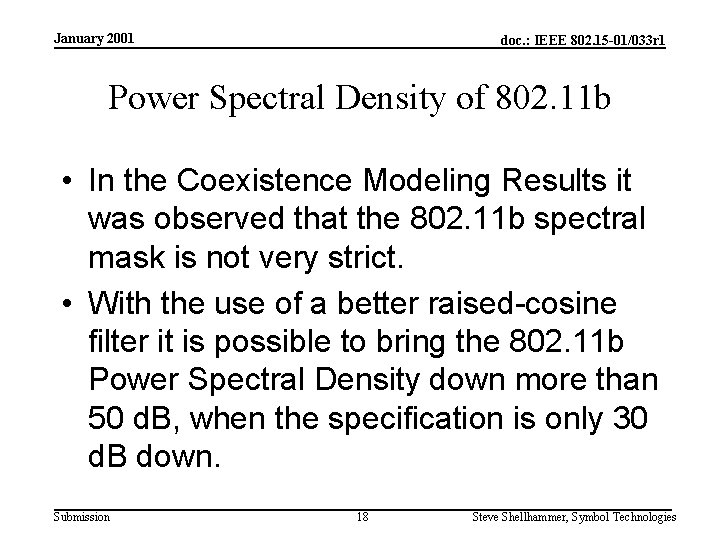 January 2001 doc. : IEEE 802. 15 -01/033 r 1 Power Spectral Density of