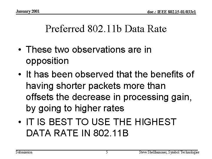 January 2001 doc. : IEEE 802. 15 -01/033 r 1 Preferred 802. 11 b