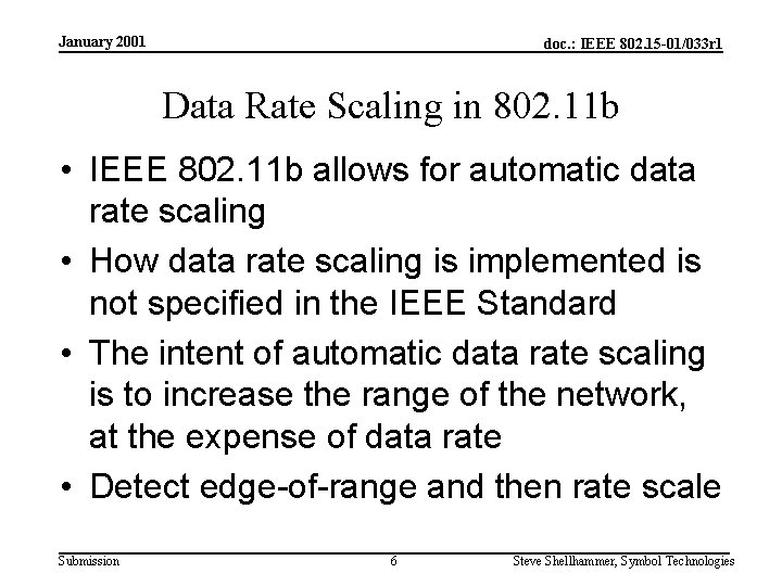 January 2001 doc. : IEEE 802. 15 -01/033 r 1 Data Rate Scaling in