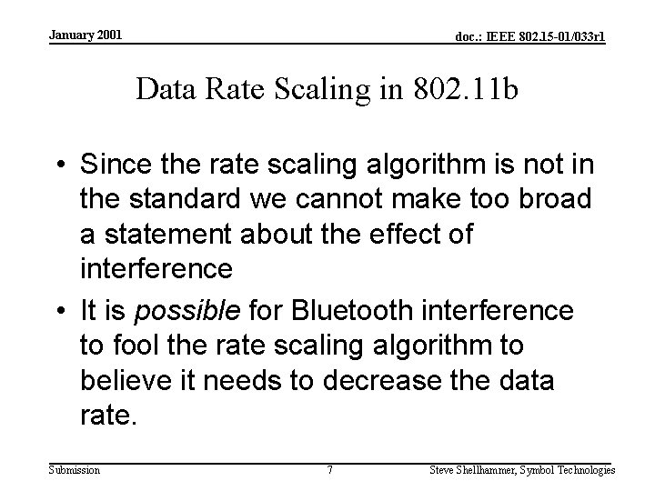 January 2001 doc. : IEEE 802. 15 -01/033 r 1 Data Rate Scaling in