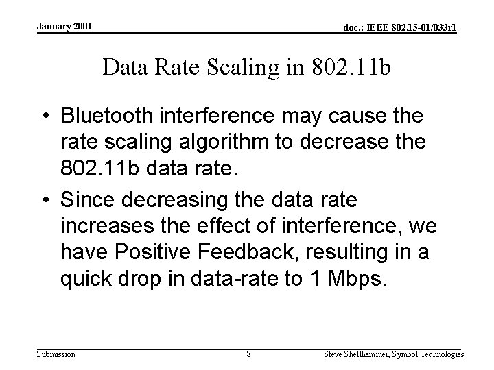 January 2001 doc. : IEEE 802. 15 -01/033 r 1 Data Rate Scaling in