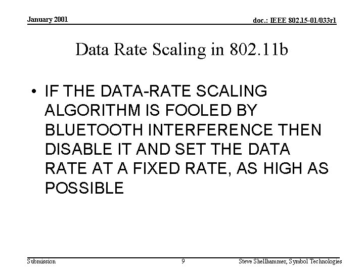 January 2001 doc. : IEEE 802. 15 -01/033 r 1 Data Rate Scaling in