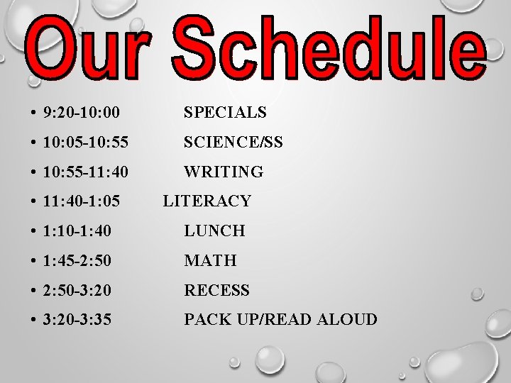  • 9: 20 -10: 00 SPECIALS • 10: 05 -10: 55 SCIENCE/SS •