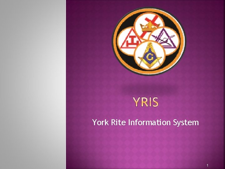 York Rite Information System 1 