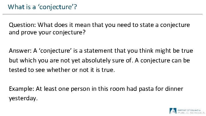 What is a ‘conjecture’? Question: What does it mean that you need to state