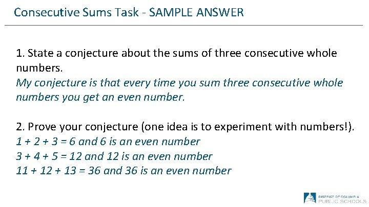 Consecutive Sums Task - SAMPLE ANSWER 1. State a conjecture about the sums of