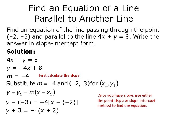 Find an Equation of a Line Parallel to Another Line Find an equation of